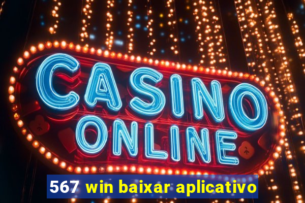 567 win baixar aplicativo