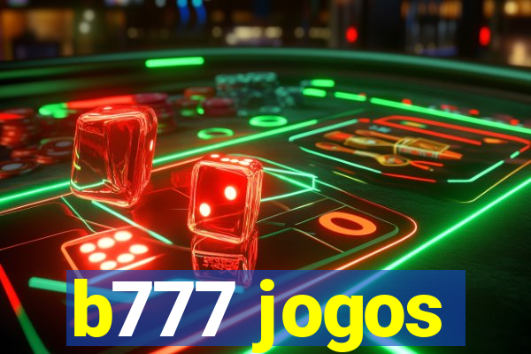 b777 jogos