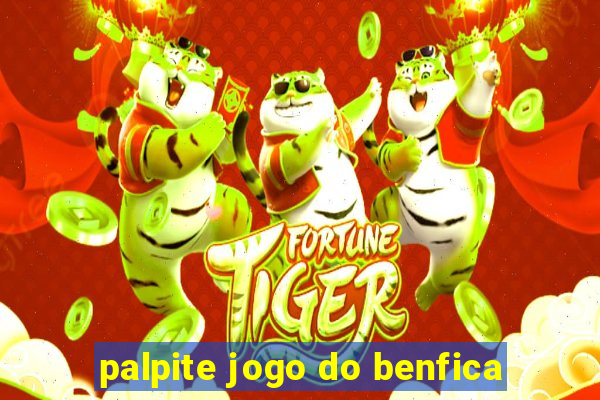 palpite jogo do benfica