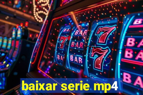 baixar serie mp4