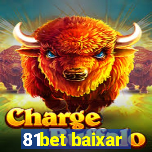 81bet baixar