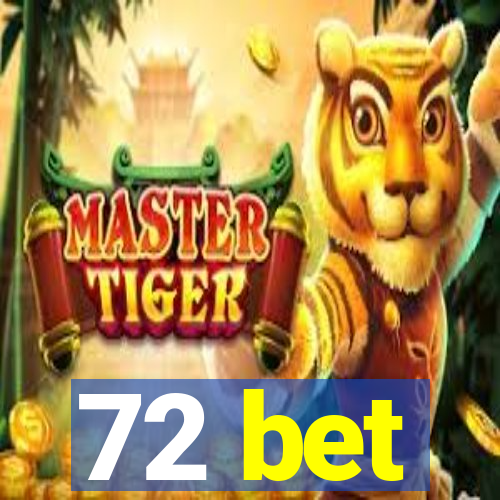 72 bet