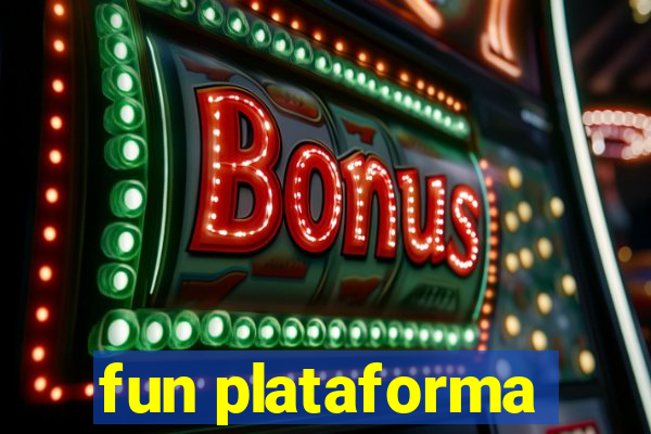 fun plataforma