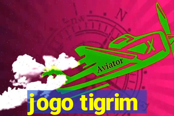 jogo tigrim