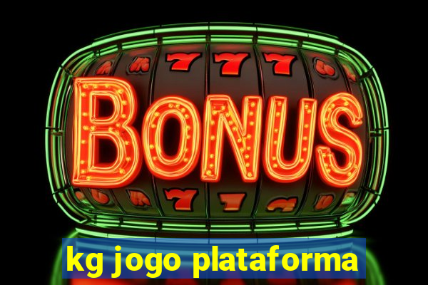 kg jogo plataforma