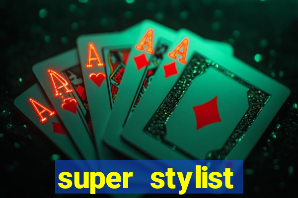 super stylist dinheiro e diamante infinito ios