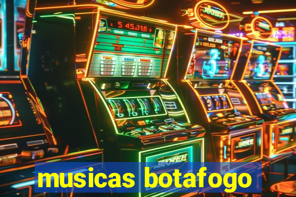 musicas botafogo