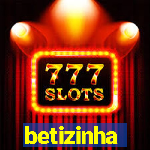 betizinha