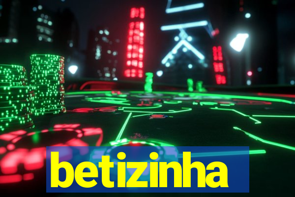 betizinha