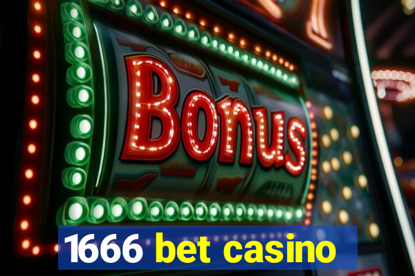 1666 bet casino