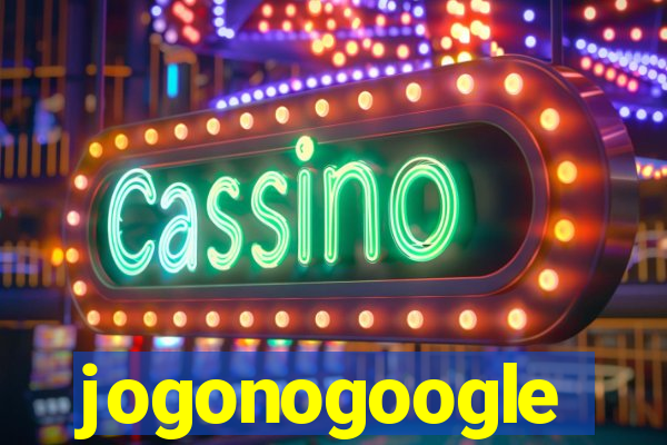 jogonogoogle