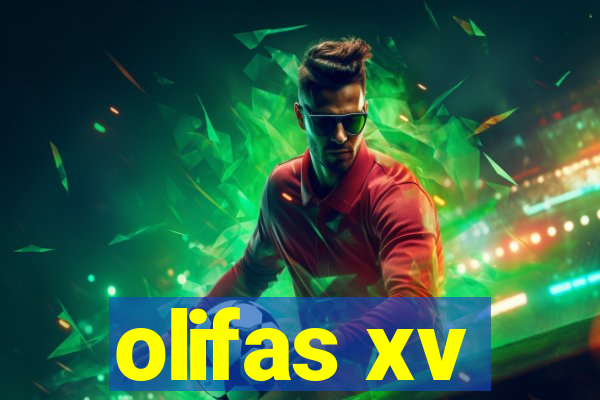 olifas xv