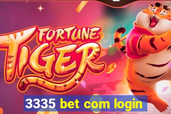 3335 bet com login