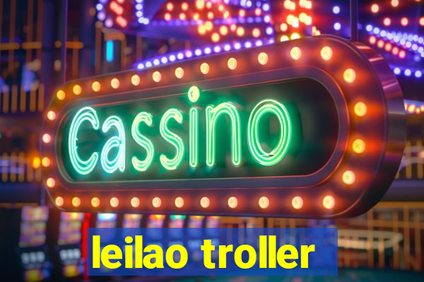 leilao troller