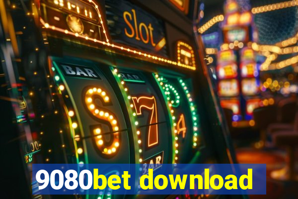 9080bet download