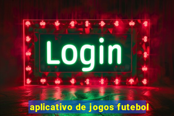 aplicativo de jogos futebol