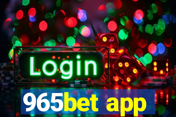 965bet app