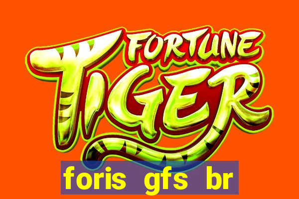 foris gfs br instituicao de pagamento ltda