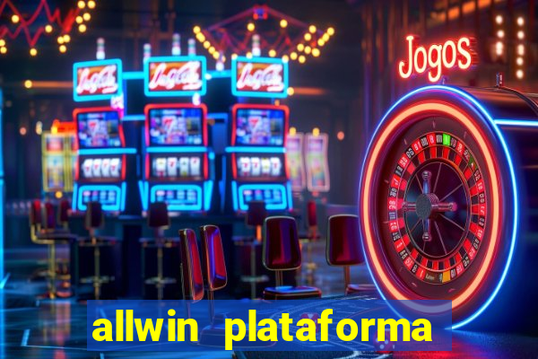 allwin plataforma de jogos