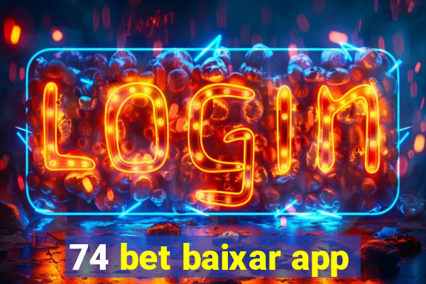 74 bet baixar app