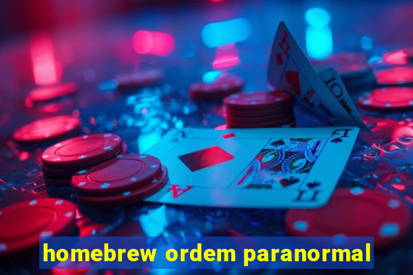 homebrew ordem paranormal