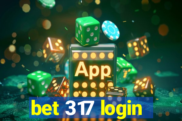 bet 317 login