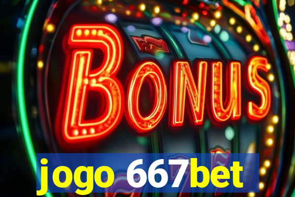 jogo 667bet