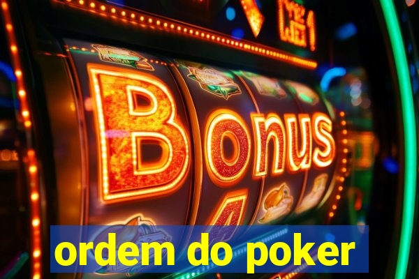 ordem do poker