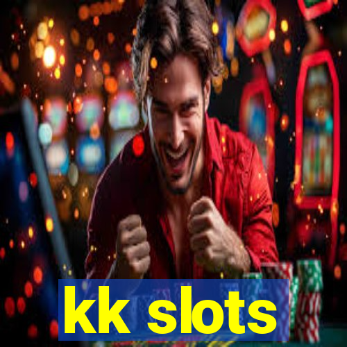 kk slots