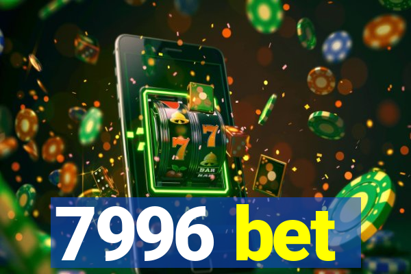 7996 bet