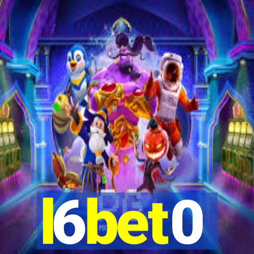 l6bet0