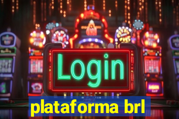 plataforma brl