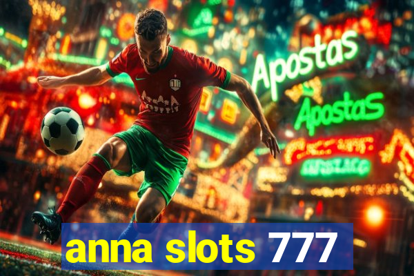 anna slots 777