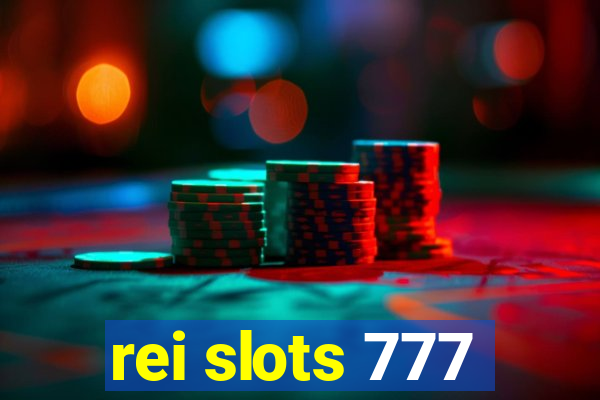 rei slots 777