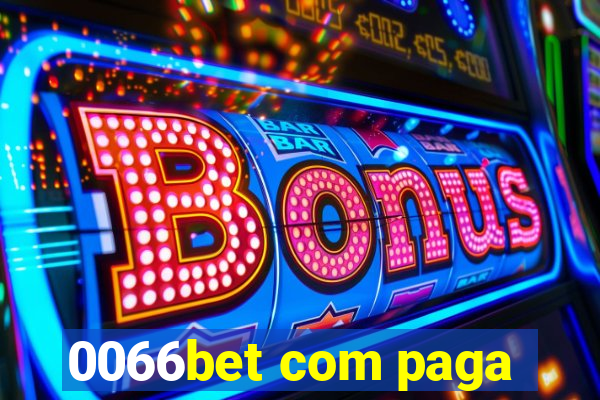 0066bet com paga