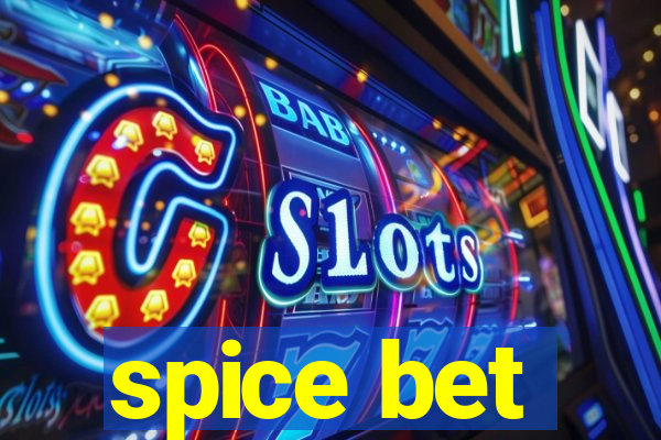 spice bet