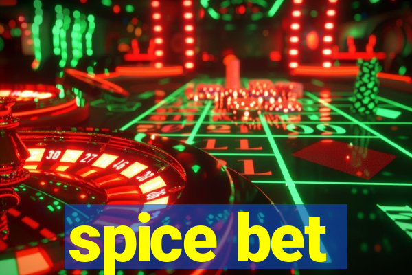 spice bet