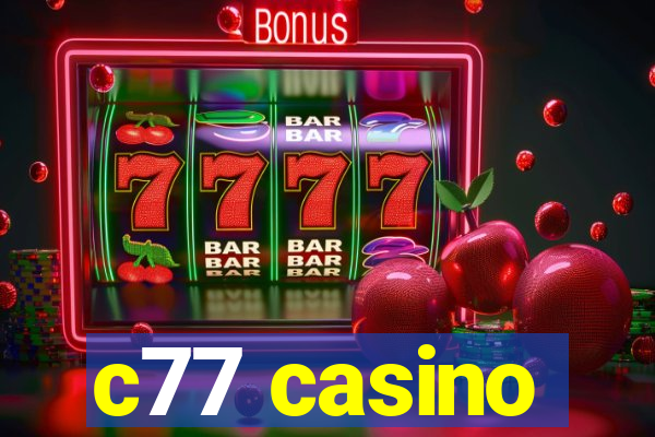 c77 casino