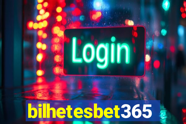 bilhetesbet365