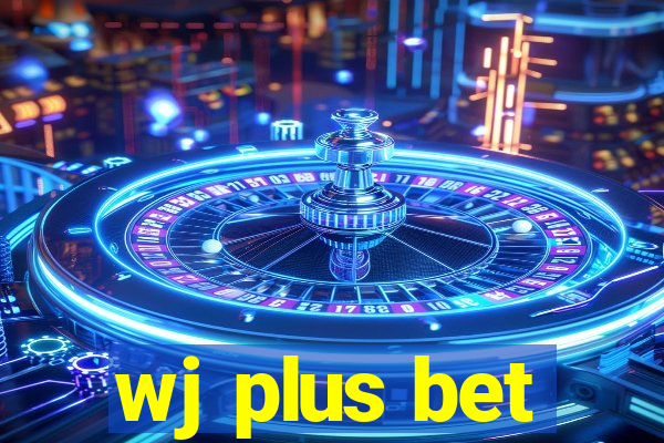 wj plus bet