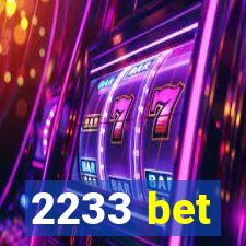 2233 bet