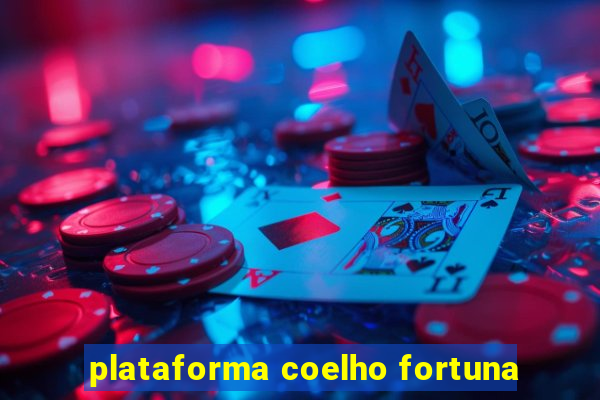 plataforma coelho fortuna