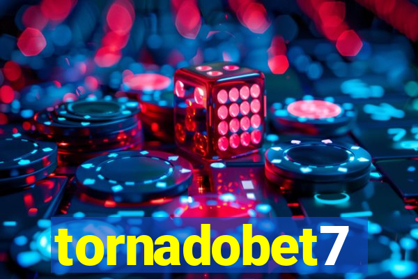 tornadobet7