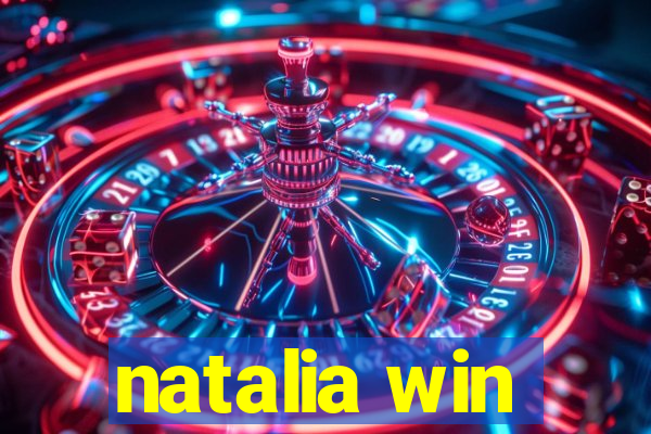 natalia win