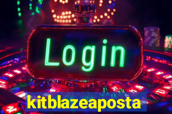 kitblazeaposta