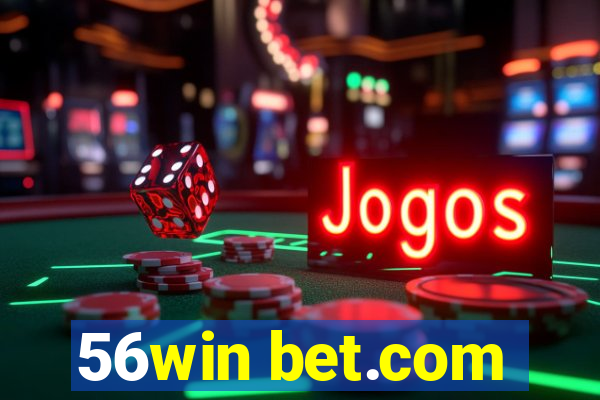 56win bet.com