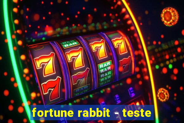 fortune rabbit - teste