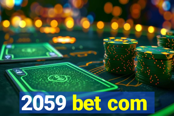 2059 bet com