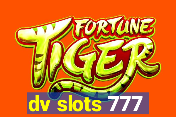 dv slots 777