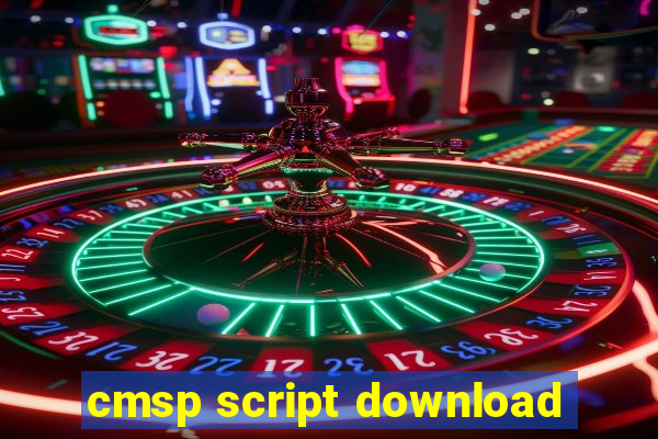 cmsp script download